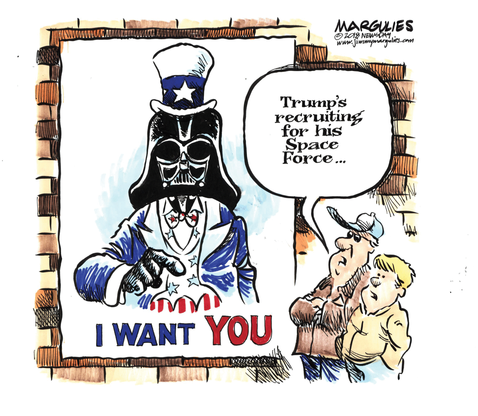 Fiction OCR: MARGULIES O za8 NEWSDAM www.jimmymarglies.com Trump's recruiting for his Space Force. I WANT YOU MARGULIES O za8 NEWSDAM www.jimmymarglies.com Trump's recruiting for his Space Force. I WANT YOU