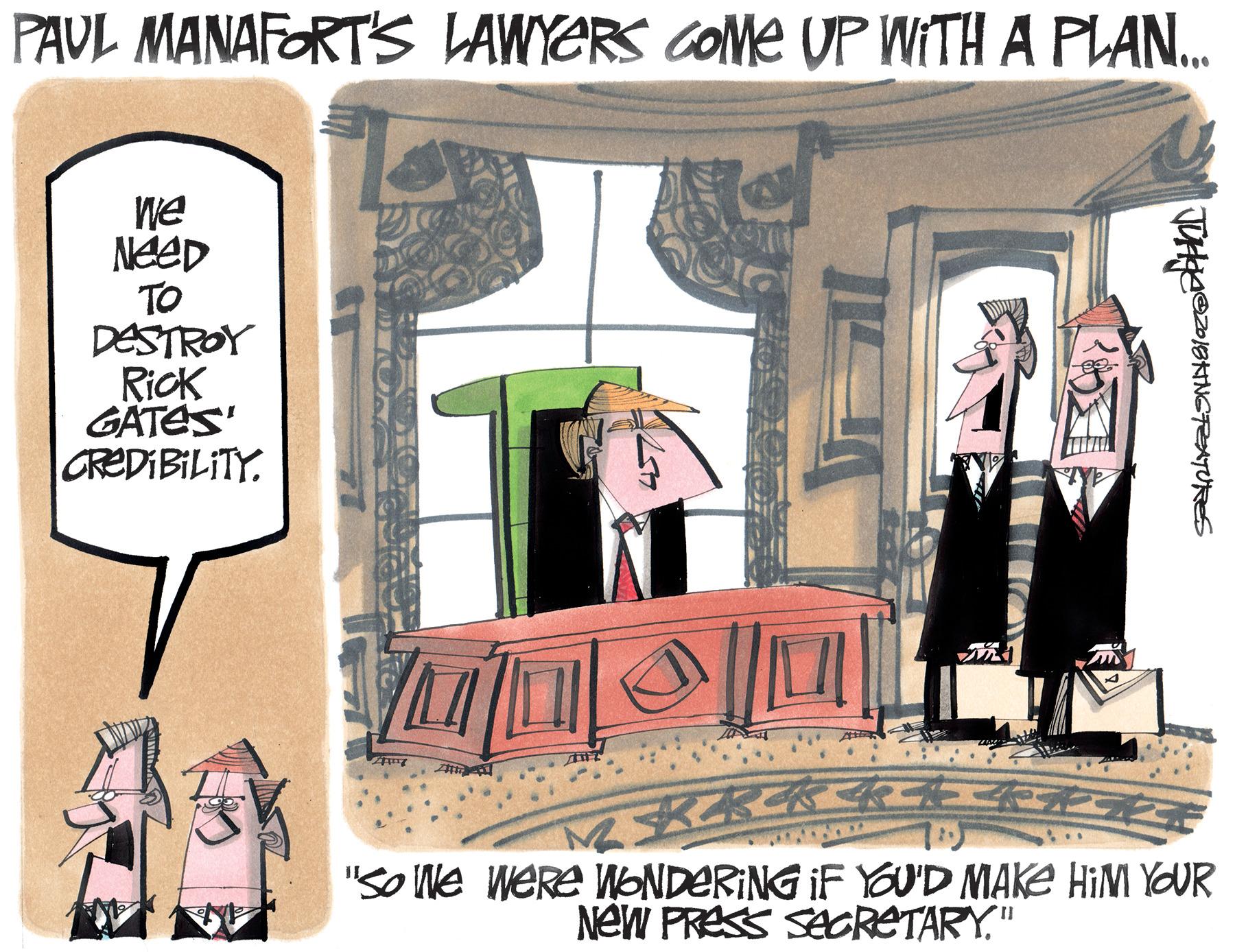 Room OCR: PAUL MANAFORT'S LAWYGRS COME UP WITH A PLAN. We NeeD TO DESTROY RicK GATES' CREDIBILITY? "So we were WONDERING IF YOU'D MAKE HIM YOUR NeW PRESS SECRETARY" PAUL MANAFORT'S LAWYGRS COME UP WITH A PLAN. We NeeD TO DESTROY RicK GATES' CREDIBILITY? "So we were WONDERING IF YOU'D MAKE HIM YOUR NeW PRESS SECRETARY