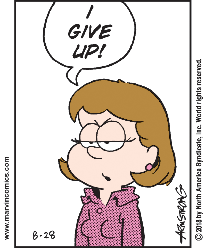 Organ OCR: GIVE UP! 8-28 www.marvincomics.com AMSTRONG 2018 by North America SyndicateInc. World rights reserved. GIVE UP! 8-28 www.marvincomics.com AMSTRONG 2018 by North America SyndicateInc. World rights reserved.