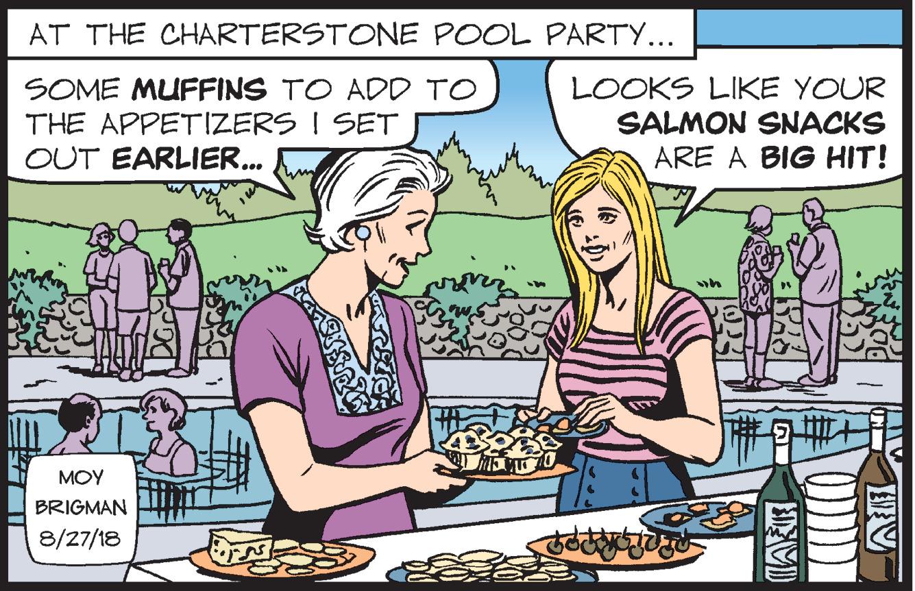 Font OCR: AT THE CHARTERSTONE POOL PARTY... SOME MUFFINS TO ADD TO THE APPETIZERS I SET OUT EARLIER. LOOKS LIKE YOUR SALMON SNACKS ARE A BIG HIT! ... MOY BRIGMAN 8/27/18 AT THE CHARTERSTONE POOL PARTY... SOME MUFFINS TO ADD TO THE APPETIZERS I SET OUT EARLIER. LOOKS LIKE YOUR SALMON SNACKS ARE A BIG HIT! ... MOY BRIGMAN 8/27/18