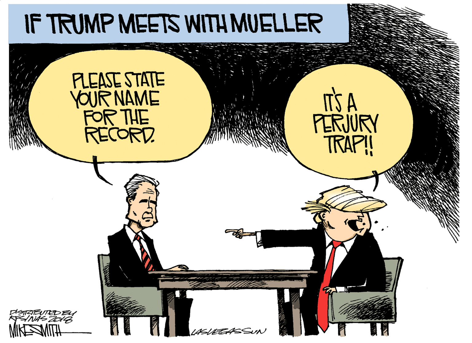 Pianist OCR: IF TRUMP MEETS WITH MUELLER PLEASE STATE YOUR NAME FOR THE RECORD. T'S A PERJURY TRAP!! NIKEMITH LASVEGASSUN IF TRUMP MEETS WITH MUELLER PLEASE STATE YOUR NAME FOR THE RECORD. T'S A PERJURY TRAP!! NIKEMITH LASVEGASSUN