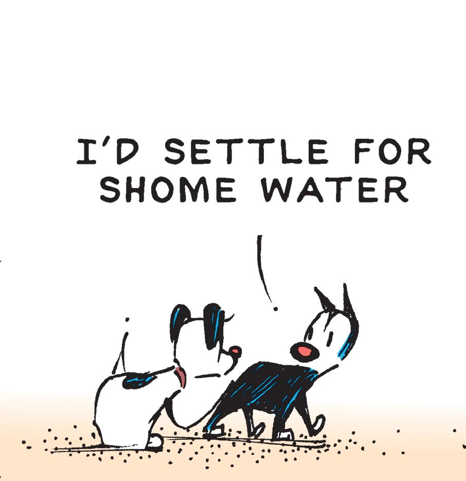 Tail OCR: I'D SETTLE FOR SHOME WATER I'D SETTLE FOR SHOME WATER