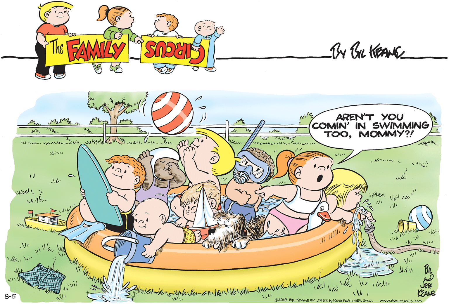 Mammal OCR: AREN'T YOU COMIN' IN SWIMMING TOOMOMMY?! ? ? Be ? n KEANE JEFF 8-5 ©2018 BIL KDANE INCPIS. iy KING FEATURES SYNP. www.FAMIEYCIRUS.com AREN'T YOU COMIN' IN SWIMMING TOOMOMMY?! ? ? Be ? n KEANE JEFF 8-5 ©2018 BIL KDANE INCPIS. iy KING FEATURES SYNP. www.FAMIEYCIRUS.com