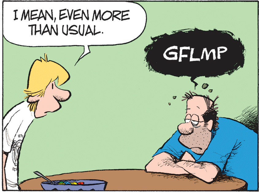 Illustration OCR: I MEANEVEN MORE THAN USUAL. GFLMP I MEANEVEN MORE THAN USUAL. GFLMP