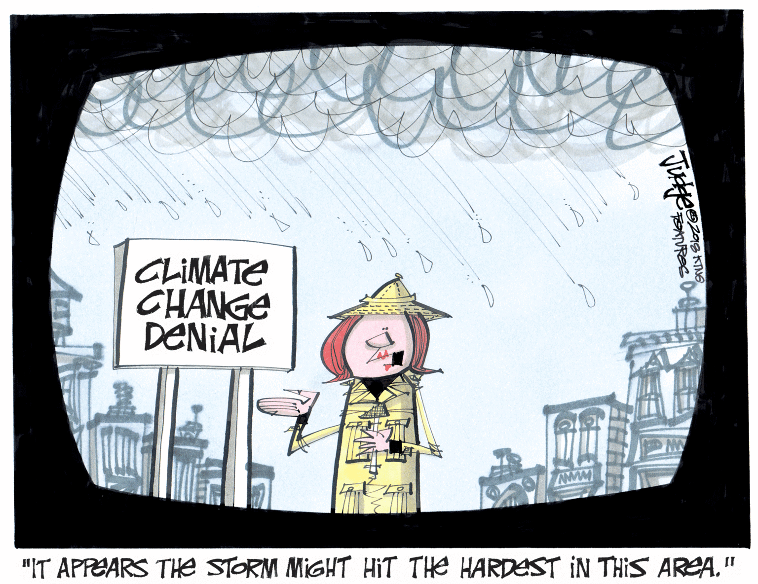 Painting OCR: CLIMATE CHANGE DENIAL "IT APPEARS THe STORM MIGHT HiT THe HARDEST IN THIS AREA" CLIMATE CHANGE DENIAL "IT APPEARS THe STORM MIGHT HiT THe HARDEST IN THIS AREA