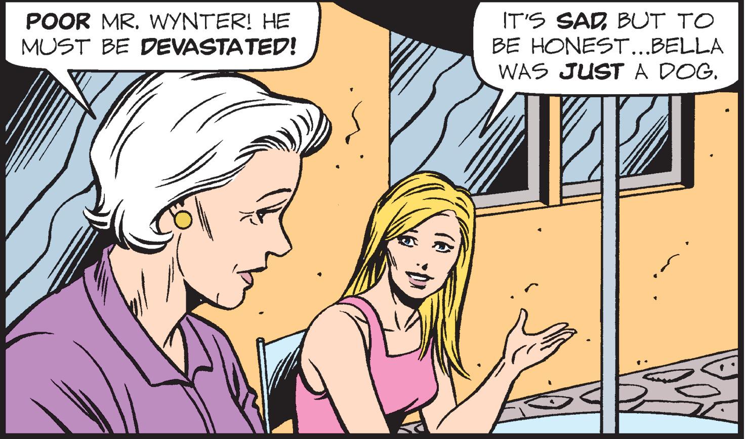 Mammal OCR: POOR MR. WYNTER! HE MUST BE DEVASTATED! IT'S SADBUT TO BE HONEST...BELLA WAS JUSTA DOG. POOR MR. WYNTER! HE MUST BE DEVASTATED! IT'S SADBUT TO BE HONEST...BELLA WAS JUSTA DOG.