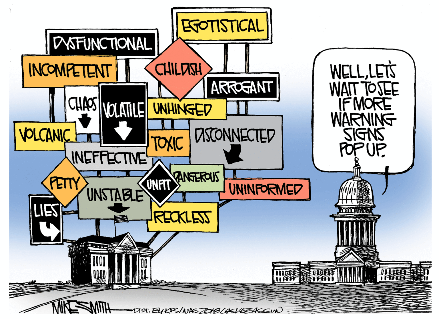 Column OCR: EGOTISTICAL DASFUNCTIONAL CHILDISH WELLLETS WAIT TOJEE IF MORE WARNING SIGNS POP UP. INCOMPETENT 2 ARROGANT CHAPS VOLATILE UNHINGED VOLCANIC H INEFFECTIVE TOXIC ASCONNECTED ANGERCUS UNFIT UNSTABLE PETTY UNINFORMED LIES RECKLESS DIST. EUKES/NASZBLASVEEASSUN EGOTISTICAL DASFUNCTIONAL CHILDISH WELLLETS WAIT TOJEE IF MORE WARNING SIGNS POP UP. INCOMPETENT 2 ARROGANT CHAPS VOLATILE UNHINGED VOLCANIC H INEFFECTIVE TOXIC ASCONNECTED ANGERCUS UNFIT UNSTABLE PETTY UNINFORMED LIES RECKLESS DIST. EUKES/NASZBLASVEEASSUN