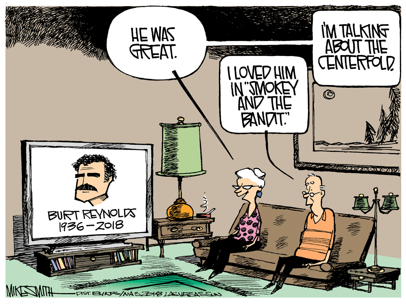 Fiction OCR: HE WAS GREAT. IM TALKING ABOUT THE CENTERFOLD | LOVED HIM IN"SMOKEY AND THE EANDIT." BURT REYNOLDS 1936-Z018 MIKESMITH ISTBYK /NASZ 8 LACVEEASSN HE WAS GREAT. IM TALKING ABOUT THE CENTERFOLD | LOVED HIM IN"SMOKEY AND THE EANDIT." BURT REYNOLDS 1936-Z018 MIKESMITH ISTBYK /NASZ 8 LACVEEASSN