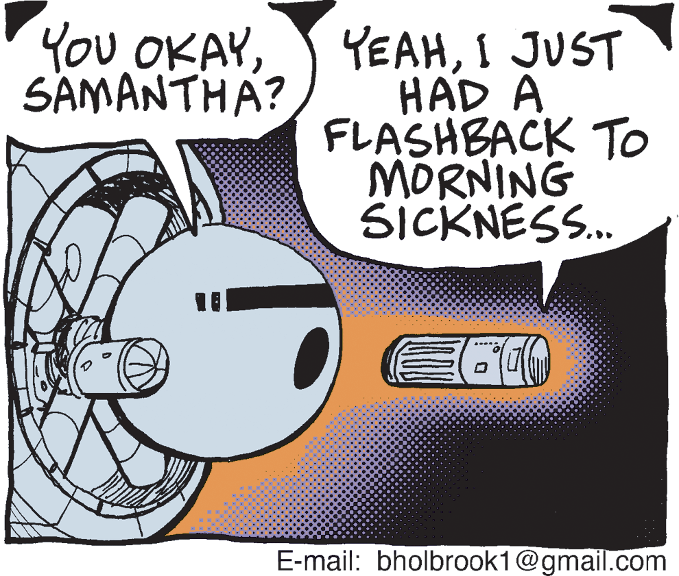 Illustration OCR: You OKAYSAMANT? ?? YEAHI JUST HAD A FLASHBACK TO MORNING SICKNESS. E-mail: bholbrook1@gmail.com You OKAYSAMANT? ?? YEAHI JUST HAD A FLASHBACK TO MORNING SICKNESS. E-mail: bholbrook1@gmail.com