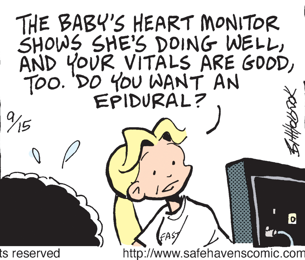 Gesture OCR: THE BABY'S HEART MONITOR SHOWS SHE'S DOING WELLTOo. 'DO YOU WANT AN EPIDURAL? /15 ts reserved http://www.safehavenscomic.com THE BABY'S HEART MONITOR SHOWS SHE'S DOING WELLAND YOUR VITALS ARE GOODTOo. 'DO YOU WANT AN EPIDURAL? /15 ts reserved http://www.safehavenscomic.com