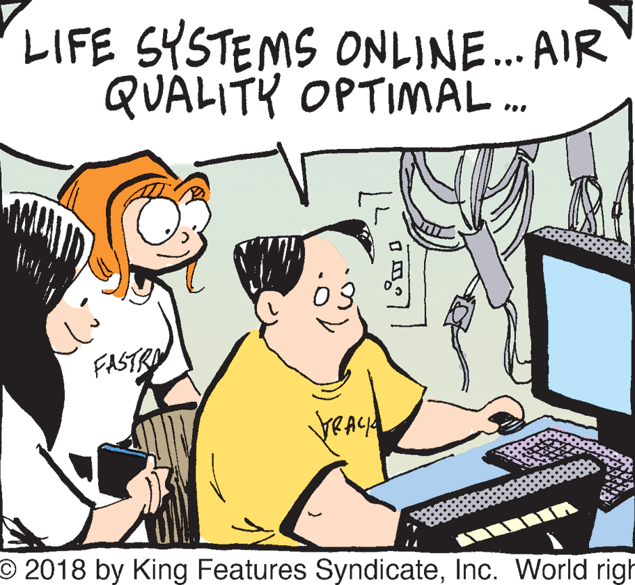 Font OCR: LIFE SYSTEMS ONLINE.. AIR QUALITY OPTIMAL . FASTRO O 2018 by King Features SyndicateInc. World righ LIFE SYSTEMS ONLINE.. AIR QUALITY OPTIMAL . FASTRO O 2018 by King Features SyndicateInc. World righ