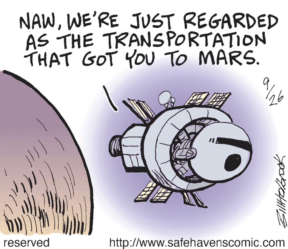 Illustration OCR: NAWWE'RE JUST REGARDED AS THE TRANS PORTATION THAT GOT YOU To MARS. reserved http://www.safehavenscomic.com NAWWE'RE JUST REGARDED AS THE TRANS PORTATION THAT GOT YOU To MARS. reserved http://www.safehavenscomic.com