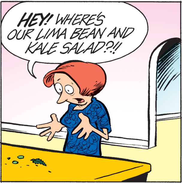 Rectangle OCR: HEY! WHERES OUR LIMA BEAN AND KALE SALAD?! HEY! WHERES OUR LIMA BEAN AND KALE SALAD?!