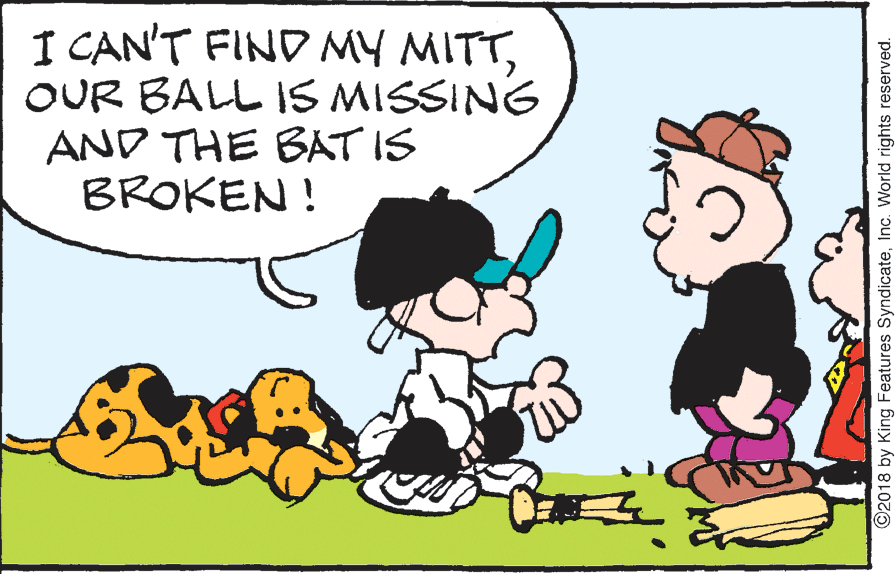 Gesture OCR: I CAN'T FIND MY MITTOUR BALL IS MISSING AND THE BAT IS BROKEN ! O2018 by King Features SyndicateInc. World rights reserved. I CAN'T FIND MY MITTOUR BALL IS MISSING AND THE BAT IS BROKEN ! O2018 by King Features SyndicateInc. World rights reserved.