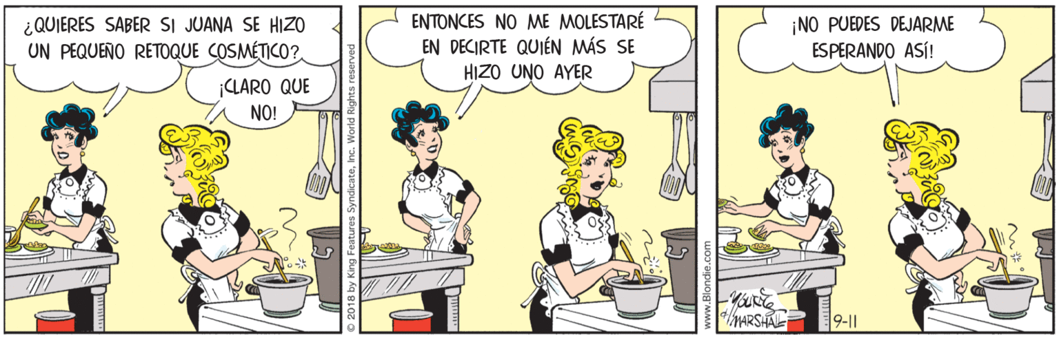 Conversation OCR: ¿QUIERES SABER SI JUANA SE HIZO UN PEQUEÑO RETOQUE COSMÉTICO?ENTONCES NO ME MOLESTARÉ EN DECIRTE QOJÉN MÁS SE HIZO UNO AYER ¡NO PUEDES DEJARME ESPERANDO ASÍ! ¡CLARO QUE NO! /MARSHAL 9-11 ¿QUIERES SABER SI JUANA SE HIZO UN PEQUEÑO RETOQUE COSMÉTICO?ENTONCES NO ME MOLESTARÉ EN DECIRTE QOJÉN MÁS SE HIZO UNO AYER ¡NO PUEDES DEJARME ESPERANDO ASÍ! ¡CLARO QUE NO! /MARSHAL 9-11