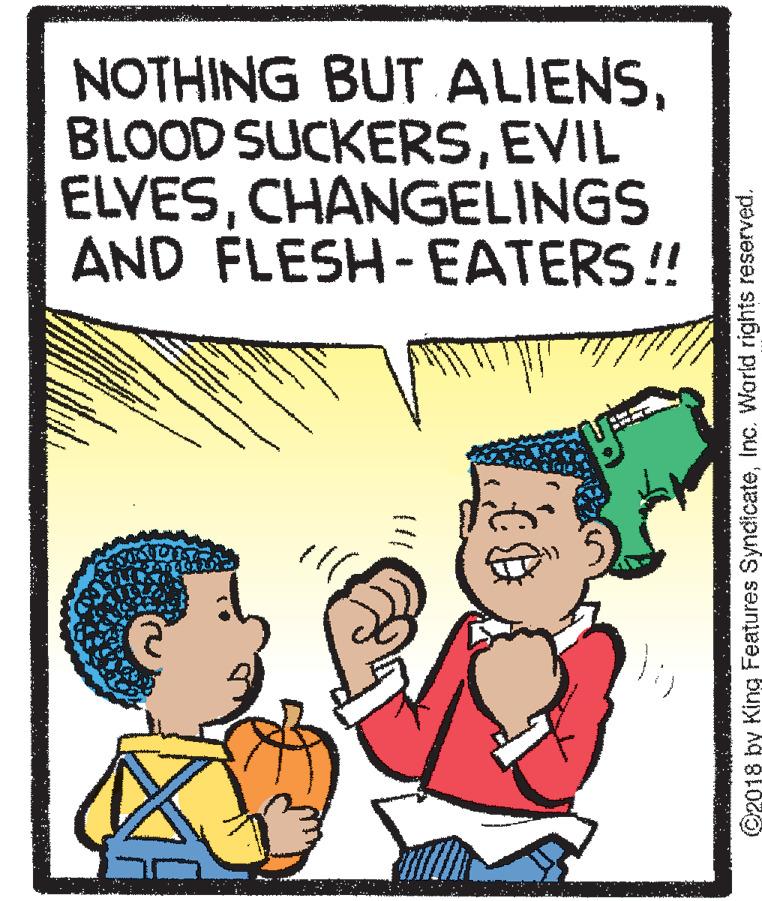 Font OCR: NOTHING BUT ALIENSEVIL ELVESCHANGELINGS AND FLESH-EATERS! ©2018 by King Features SyndicateInc. World rights reserved. NOTHING BUT ALIENSBLOOD SUCKERSEVIL ELVESCHANGELINGS AND FLESH-EATERS! ©2018 by King Features SyndicateInc. World rights reserved.