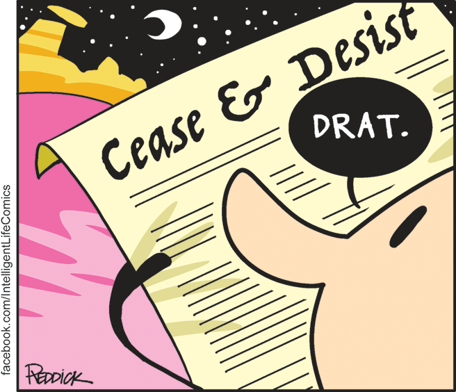Illustration OCR: Cease & Desist DRAT. facebook.com/lIntelligentLifeComics Cease & Desist DRAT. facebook.com/lIntelligentLifeComics