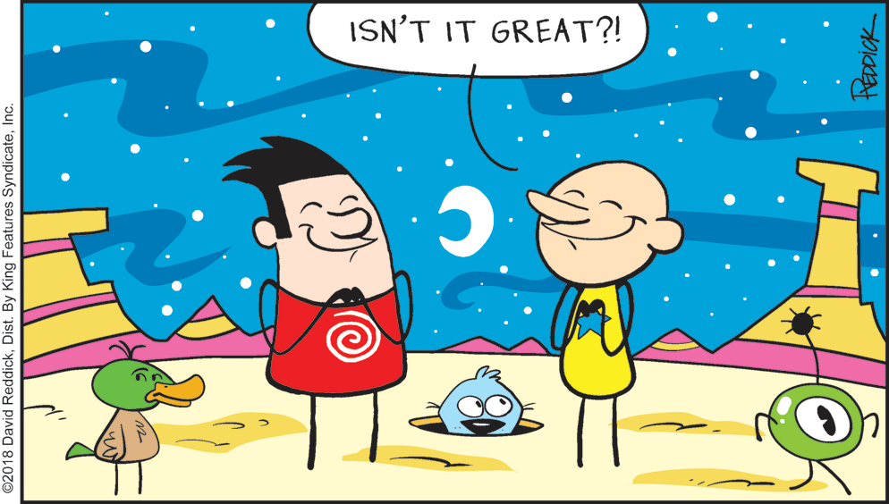 Mammal OCR: ISN'T IT GREAT?! ©2018 David ReddickInc. ISN'T IT GREAT?! ©2018 David ReddickDist. By King Features Syndicate