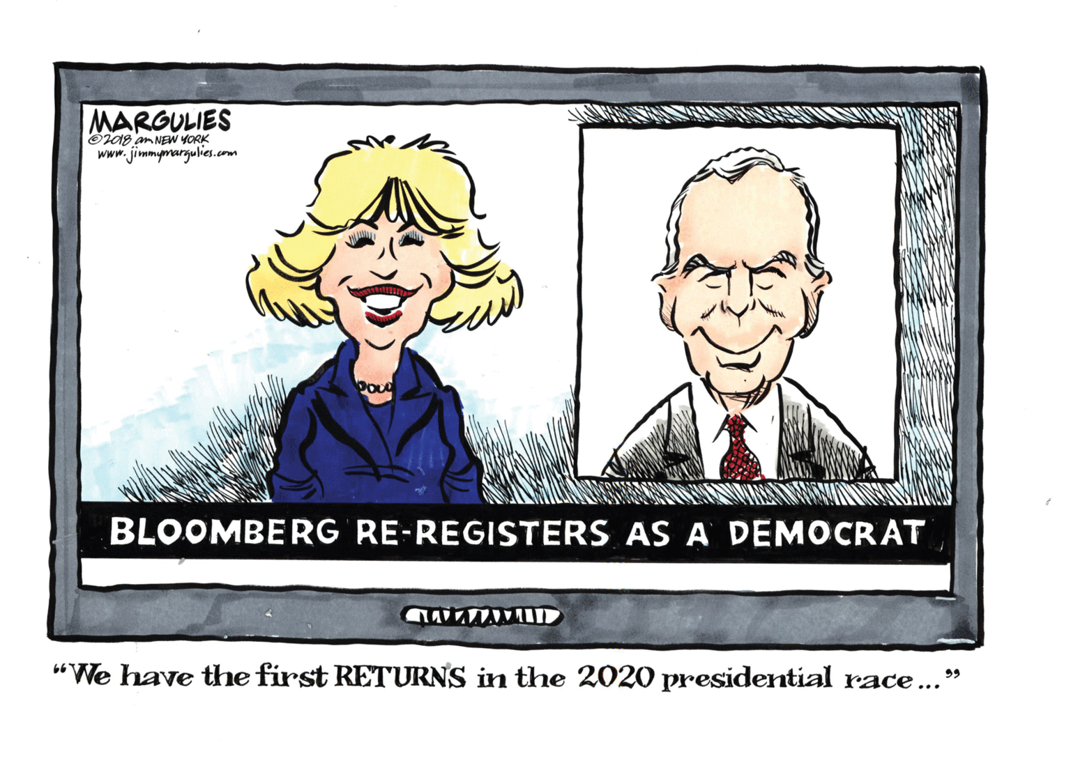 Font OCR: MARGULIES Oiag am NEW YORK www.jimmymargulies.com BLOOMBERG RE-REGISTERS AS A DEMOCRAT "We have the first RETURNS in the 2020 presidential race..." 99 MARGULIES Oiag am NEW YORK www.jimmymargulies.com BLOOMBERG RE-REGISTERS AS A DEMOCRAT "We have the first RETURNS in the 2020 presidential race..." 99