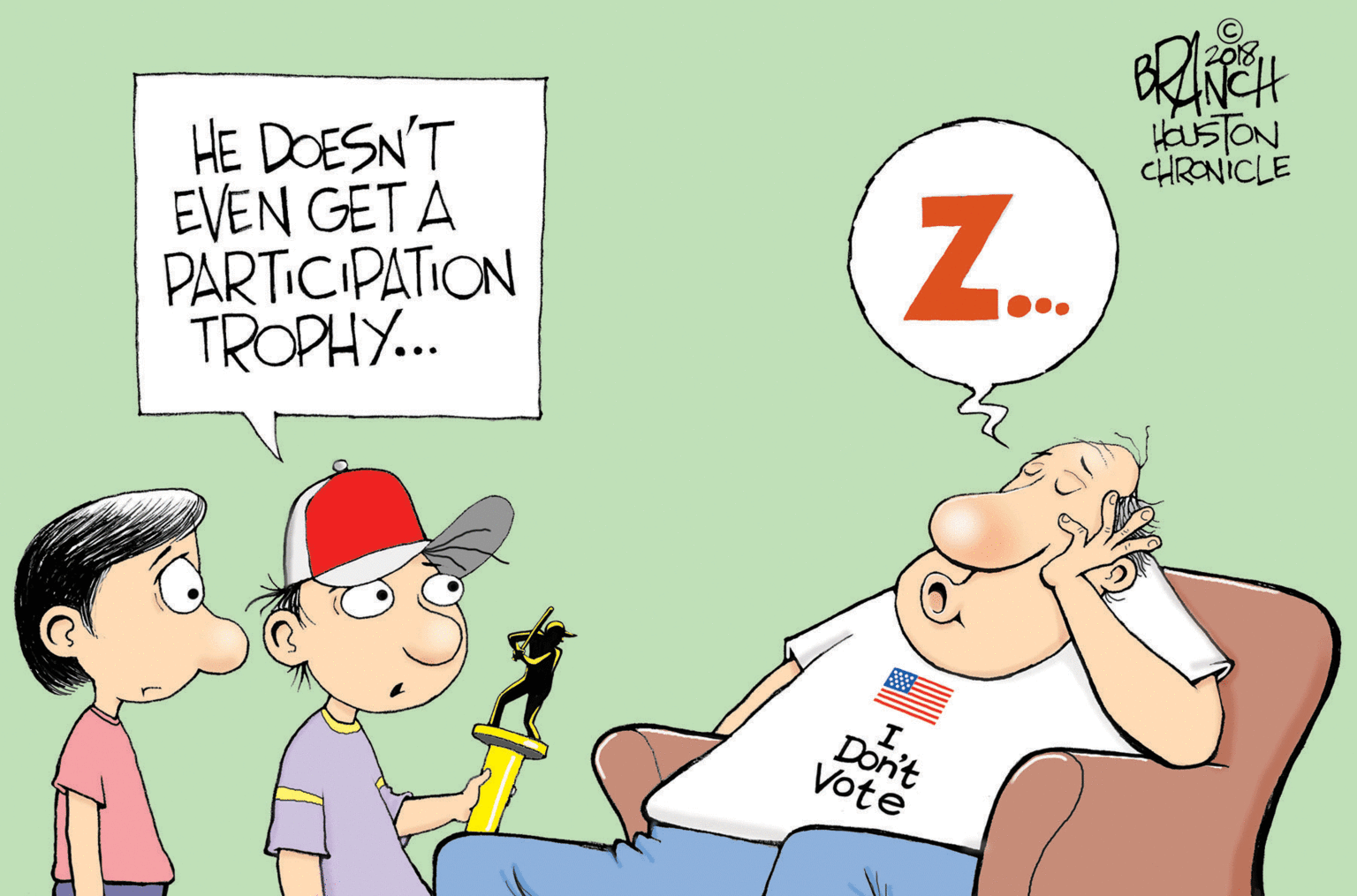 Red OCR: HUSTON CHRONICLE HE DOESN'T EVEN GET A PARTICIPATION TROPHY. Z. Don't Vote HUSTON CHRONICLE HE DOESN'T EVEN GET A PARTICIPATION TROPHY. Z. Don't Vote