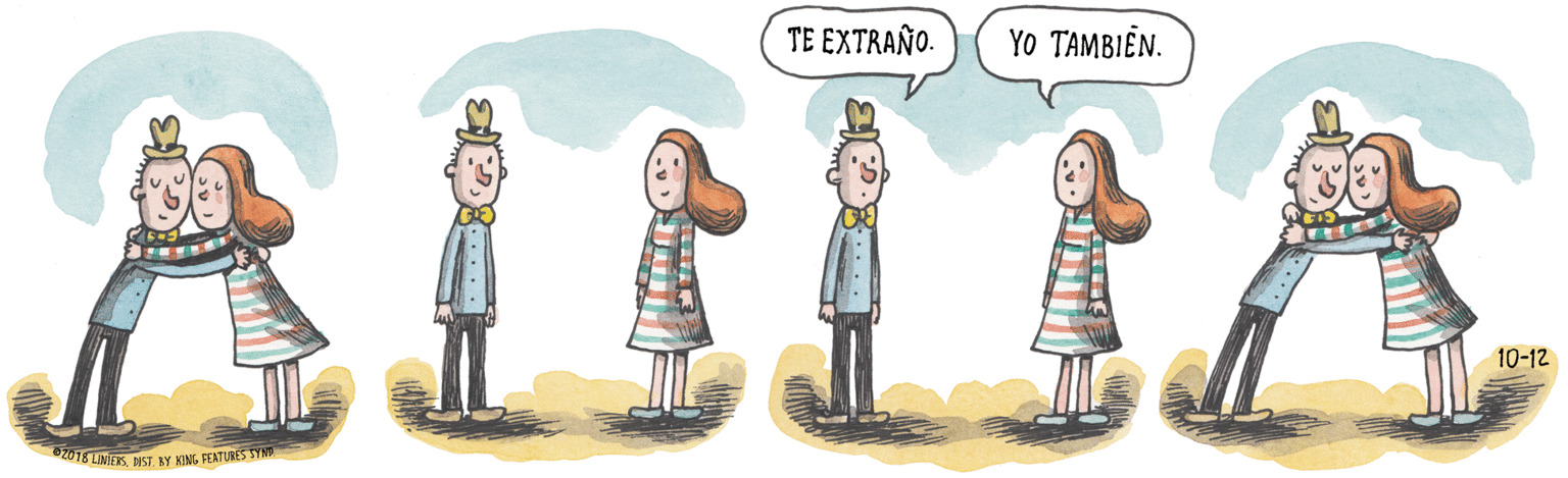 Happy OCR: TE EXTRAÑO. YO TAMBIEN. AULA 10-12 ZD18 LIMIERSBIST KY KING PEATURES TYN TE EXTRAÑO. YO TAMBIEN. AULA 10-12 ZD18 LIMIERSBIST KY KING PEATURES TYN