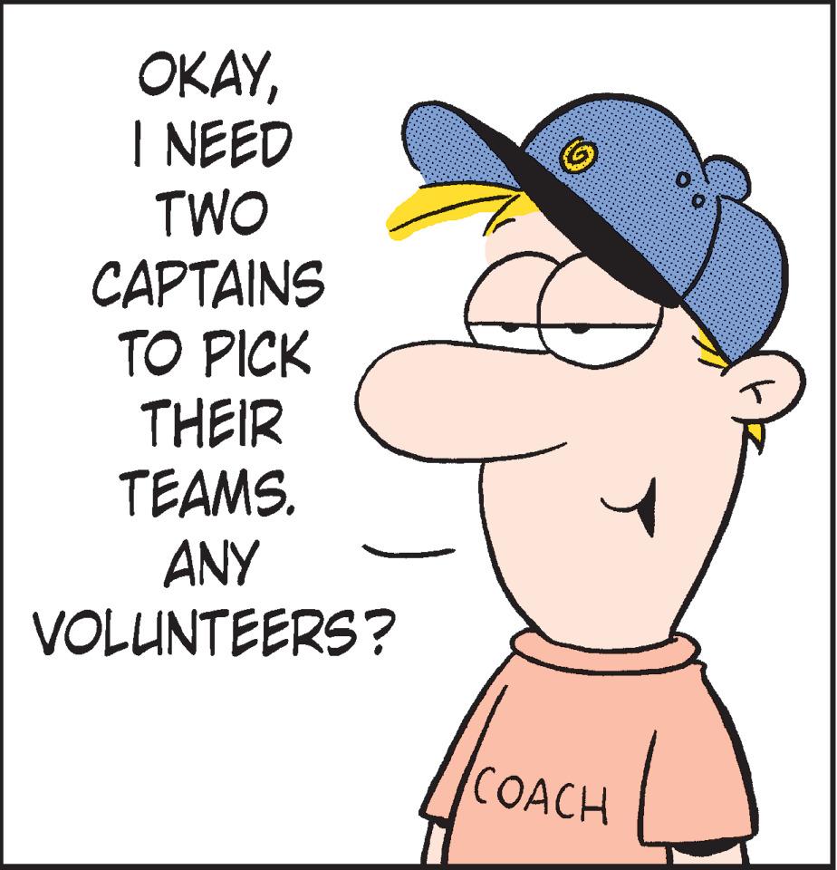 Font OCR: ????I NEED TWO CAPTAINS TO PICK THEIR TEAMS. ANY VOLUNTEERS? COACH ????I NEED TWO CAPTAINS TO PICK THEIR TEAMS. ANY VOLUNTEERS? COACH