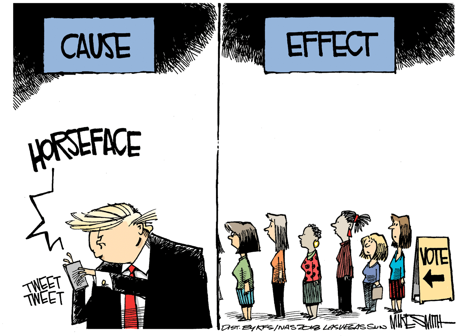 Illustration OCR: CAUSE EFFECT HORSEFACE VOTE TWEET TWEET laST. BYKFS/NASZIS LASVEGASSUs VINE CAUSE EFFECT HORSEFACE VOTE TWEET TWEET laST. BYKFS/NASZIS LASVEGASSUs VINE
