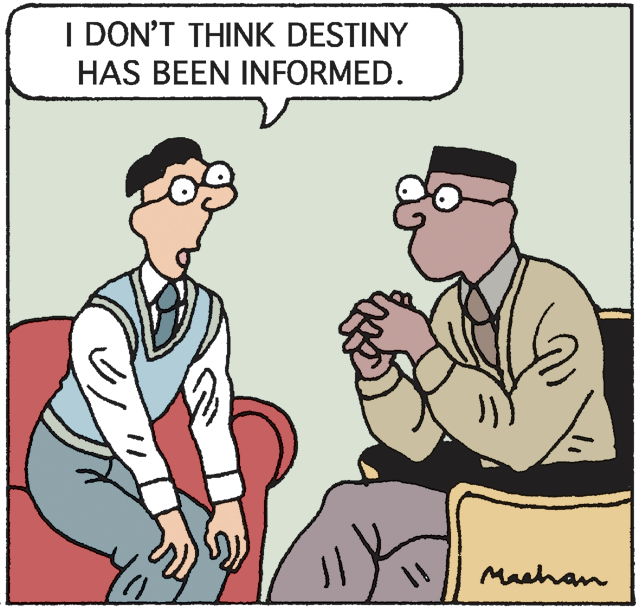 Pleased OCR: I DON'T THINK DESTINY HAS BEEN INFORMED. Machan I DON'T THINK DESTINY HAS BEEN INFORMED. Machan