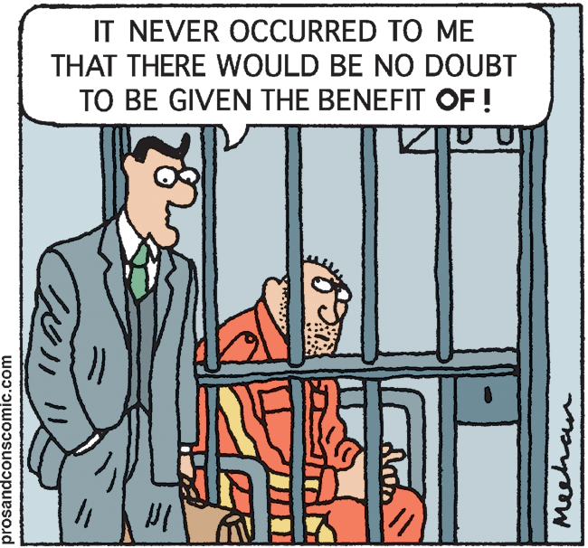 Publication OCR: IT NEVER OCCURRED TO ME THAT THERE WOULD BE NO DOUBT TO BE GIVEN THE BENEFIT OF! prosandconscomic.com Meehan IT NEVER OCCURRED TO ME THAT THERE WOULD BE NO DOUBT TO BE GIVEN THE BENEFIT OF! prosandconscomic.com Meehan