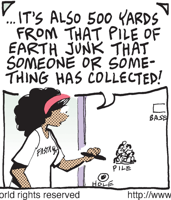 Finger OCR: .IT'S ALSO 500 YARDS FROM THAT PILE OF EARTH JUNK THAT SOMEONE OR SÓME- THING HAS COLLECTED! BASE FISTA PILE HOLE orld rights reserved http://www .IT'S ALSO 500 YARDS FROM THAT PILE OF EARTH JUNK THAT SOMEONE OR SÓME- THING HAS COLLECTED! BASE FISTA PILE HOLE orld rights reserved http://www