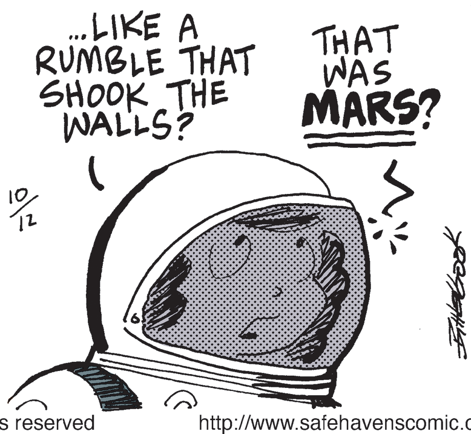Illustration OCR: . LIKE A RUMBLE THAT SHOOK THE WALLS? THAT WAS MARS? 10. 12 s reserved http://www.safehavenscomic.c . LIKE A RUMBLE THAT SHOOK THE WALLS? THAT WAS MARS? 10. 12 s reserved http://www.safehavenscomic.c