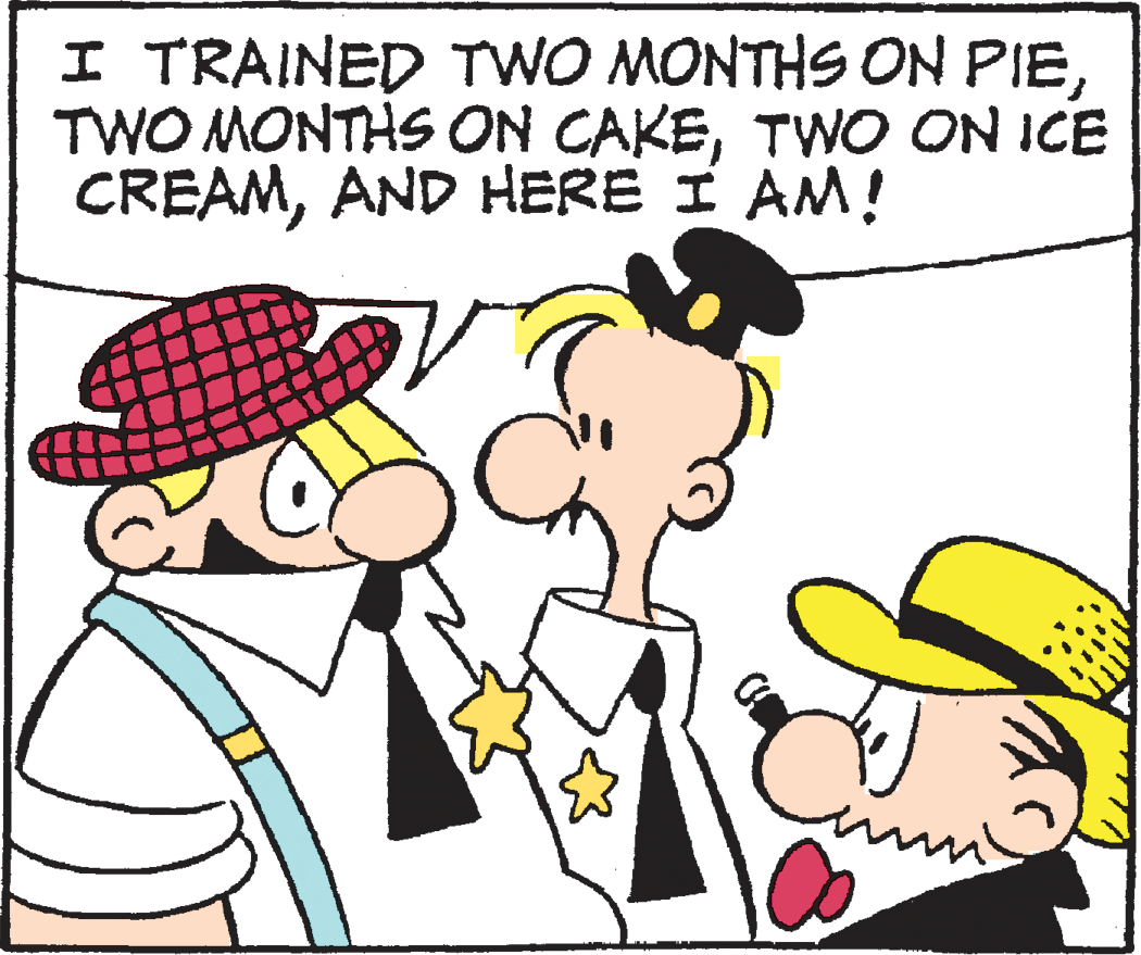Pleased OCR: I TRAINED TWO MONTHS ON PIETWO ON ICE CREAMAND HERE I AM! I TRAINED TWO MONTHS ON PIETWO MONTHS ON CAKETWO ON ICE CREAMAND HERE I AM!