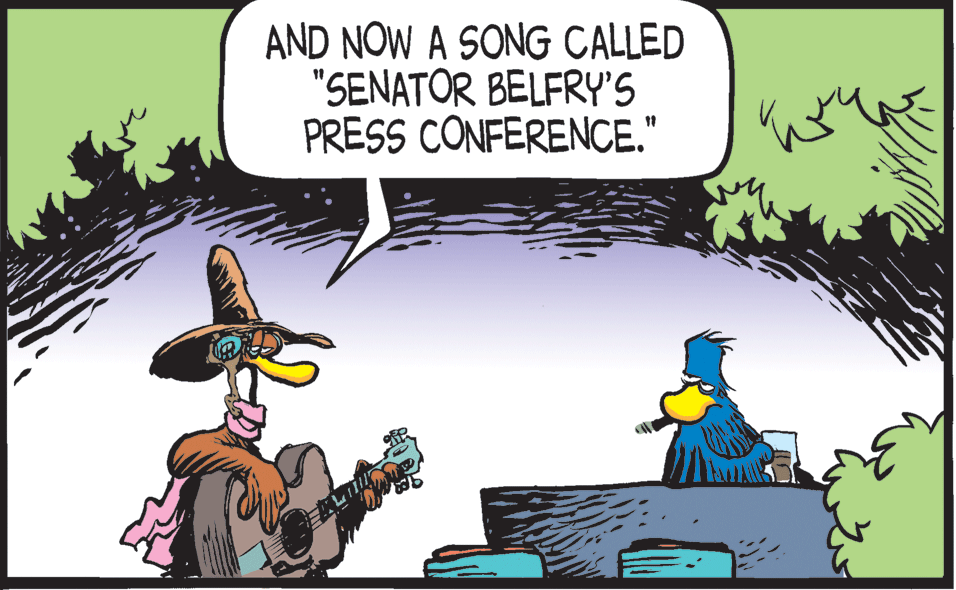Illustration OCR: AND NOW A SONG CALLED "SENATOR BELFRY'S PRESS CONFERENCE." AND NOW A SONG CALLED "SENATOR BELFRY'S PRESS CONFERENCE."