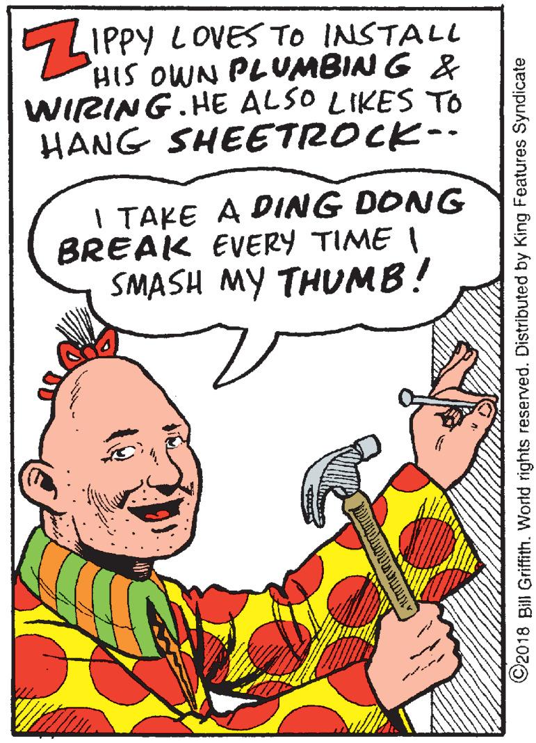 Happy OCR: 5 LIPPY LOVES TO INSTALL HIS OWN PLUMBIN G & WIRING.HE ALSO LIKES TO HANG SHEETROCK-- I TAKE A DING DONG BREAK EVERY TIME I SMASH MY THUMB! ©2018 Bill Griffith. World rights reserved. Distributed by King Features Syndicate 5 LIPPY LOVES TO INSTALL HIS OWN PLUMBIN G & WIRING.HE ALSO LIKES TO HANG SHEETROCK-- I TAKE A DING DONG BREAK EVERY TIME I SMASH MY THUMB! ©2018 Bill Griffith. World rights reserved. Distributed by King Features Syndicate