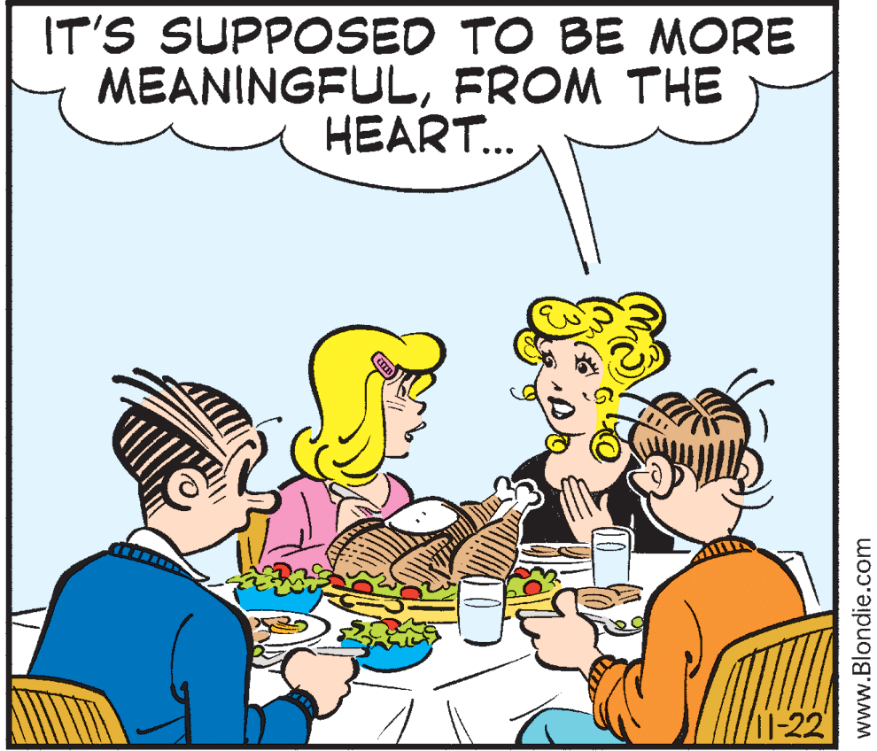Conversation OCR: IT'S SUPPOSED TO BE MORE MEANINGFULFROM THE HEART.. -22 www.Blondie.com IT'S SUPPOSED TO BE MORE MEANINGFULFROM THE HEART.. -22 www.Blondie.com