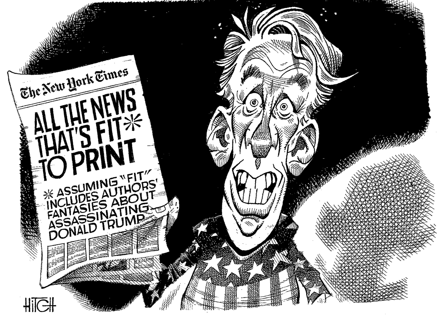Printmaking OCR: The New Hork Times ALL THE NEWS THAT'S FIT* TO PRINT * ASSUMING "FIT" INCLUDES AUTHORS' FANTASIES ABOUT ASSASSINATING DONALD TRUMP HIIGH The New Hork Times ALL THE NEWS THAT'S FIT* TO PRINT * ASSUMING "FIT" INCLUDES AUTHORS' FANTASIES ABOUT ASSASSINATING DONALD TRUMP HIIGH