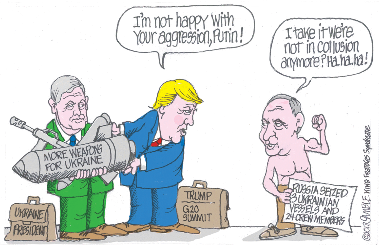 Parallel OCR: Im not happy With YOur aggressianPunin! Itake it were not in collusion anymore? Hahaha! MORE WEARONG FOR UKRAINE RUSSIA SEIZED 3SUKRAINIAN VESSELS AND 24 CREW MEMBERS TRUMP G20 SUMMIT UKRAINE RESIDEN CA18 GMBLE KING Featrces Spmdicare Im not happy With YOur aggressianPunin! Itake it were not in collusion anymore? Hahaha! MORE WEARONG FOR UKRAINE RUSSIA SEIZED 3SUKRAINIAN VESSELS AND 24 CREW MEMBERS TRUMP G20 SUMMIT UKRAINE RESIDEN CA18 GMBLE KING Featrces Spmdicare