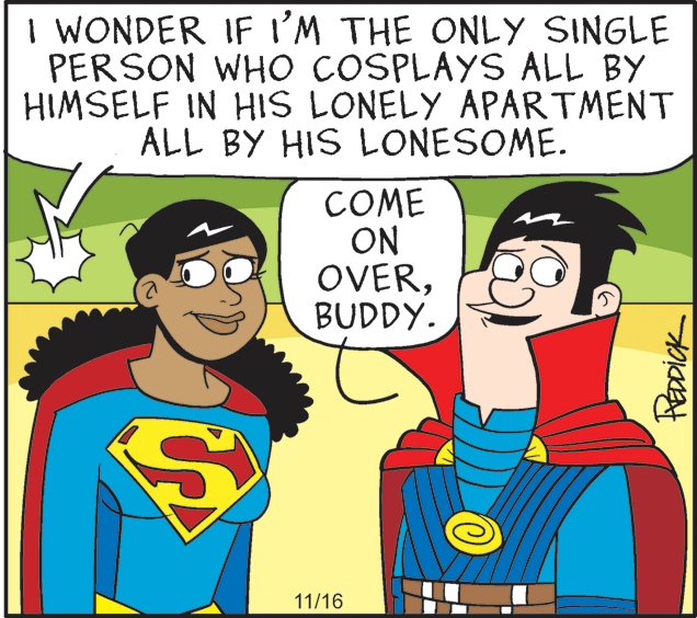 Human OCR: I WONDER IF I'M THE ONLY SINGLE PERSON WHO COSPLAYS ALL BY HIMSELF IN HIS LONELY APARTMENT ALL BY HIS LONESOME. COME ON OVERBUDDY. 11/16 PeaDick I WONDER IF I'M THE ONLY SINGLE PERSON WHO COSPLAYS ALL BY HIMSELF IN HIS LONELY APARTMENT ALL BY HIS LONESOME. COME ON OVERBUDDY. 11/16 PeaDick