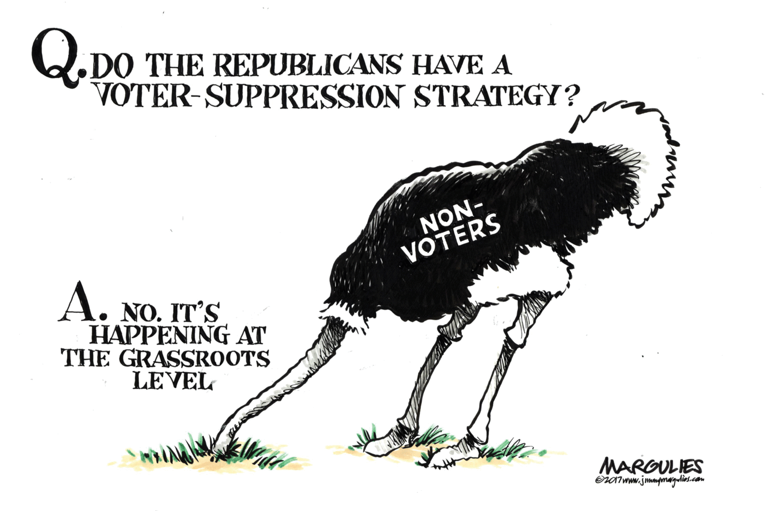 Illustration OCR: Q.DO THE REPUBLICANS HAVE A VOTER-SUPPRESSION STRATEGY? NON- VOTERS A. NO. IT'S HAPPENING AT THE GRASSROOTS LEVEL MARGULIES Ora7www.jmamymargulins.com Q.DO THE REPUBLICANS HAVE A VOTER-SUPPRESSION STRATEGY? NON- VOTERS A. NO. IT'S HAPPENING AT THE GRASSROOTS LEVEL MARGULIES Ora7www.jmamymargulins.com