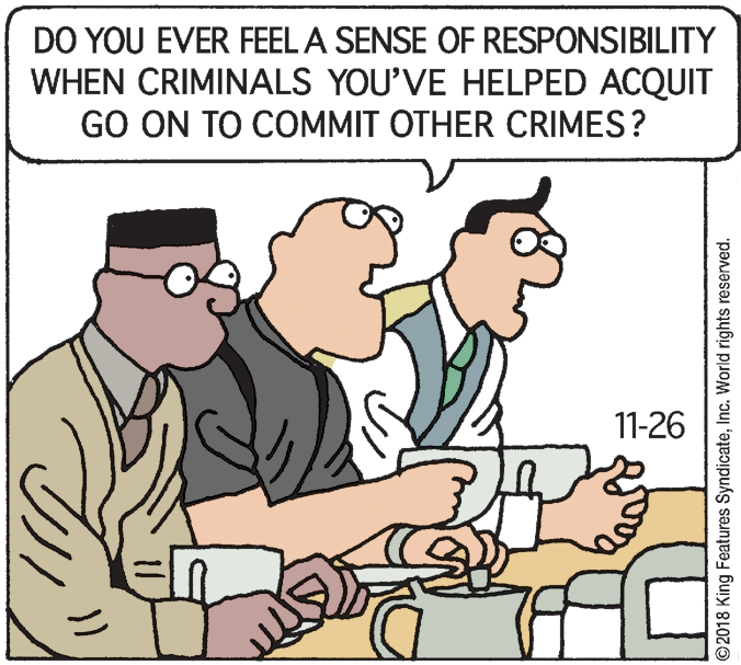 Font OCR: DO YOU EVER FEEL A SENSE OF RESPONSIBILITY WHEN CRIMINALS YOU'VE HELPED ACQUIT GO ON TO COMMIT OTHER CRIMES? 11-26 © 2018 King Features SyndicateInc. World rights reserved. DO YOU EVER FEEL A SENSE OF RESPONSIBILITY WHEN CRIMINALS YOU'VE HELPED ACQUIT GO ON TO COMMIT OTHER CRIMES? 11-26 © 2018 King Features SyndicateInc. World rights reserved.