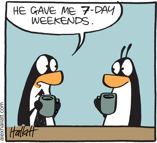 Graphics OCR: HE GAVE ME 7-DAY WEEKENDS. Hallatt alexhallatt.com HE GAVE ME 7-DAY WEEKENDS. Hallatt alexhallatt.com