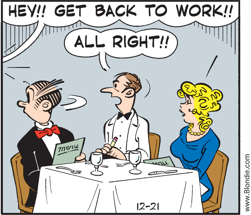 Human body OCR: HEY! GET BACK TO WORK!! ALL RIGHT!! menu 12-21 www.Blondie.com HEY! GET BACK TO WORK!! ALL RIGHT!! menu 12-21 www.Blondie.com