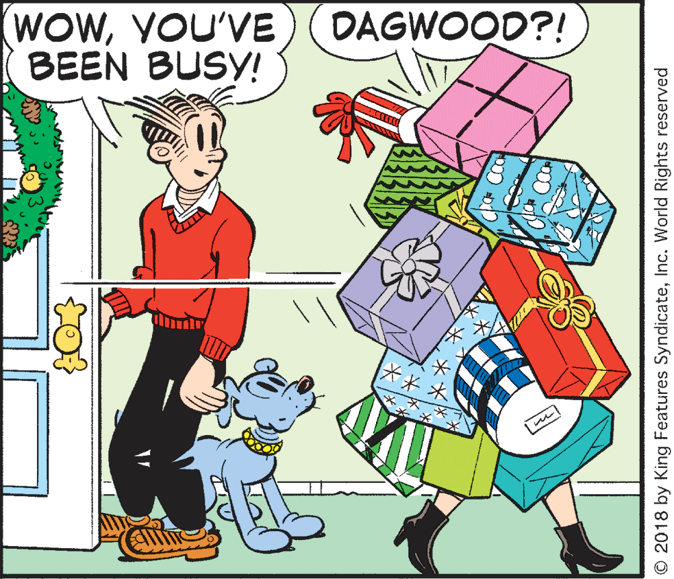 Animated cartoon OCR: WOWVOU'VE BEEN BUSY! DAGWOOD?! *** © 2018 by King Features SyndicateInc. World Rights reserved WOWVOU'VE BEEN BUSY! DAGWOOD?! *** © 2018 by King Features SyndicateInc. World Rights reserved