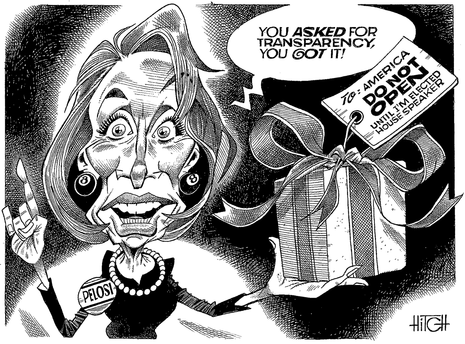Illustration OCR: YOU ASKED FOR TRANSPARENCYYOU GOT IT! Te: AMERICA DO NOT OPEN UNTIL I'M ELECTED HOUSE SPEAKER (PELOSI HIIGH YOU ASKED FOR TRANSPARENCYYOU GOT IT! Te: AMERICA DO NOT OPEN UNTIL I'M ELECTED HOUSE SPEAKER (PELOSI HIIGH