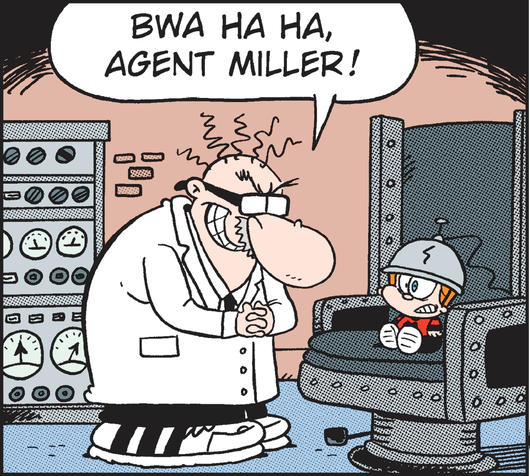 Humour OCR: BWA HA HAAGENT MILLER! BWA HA HAAGENT MILLER!