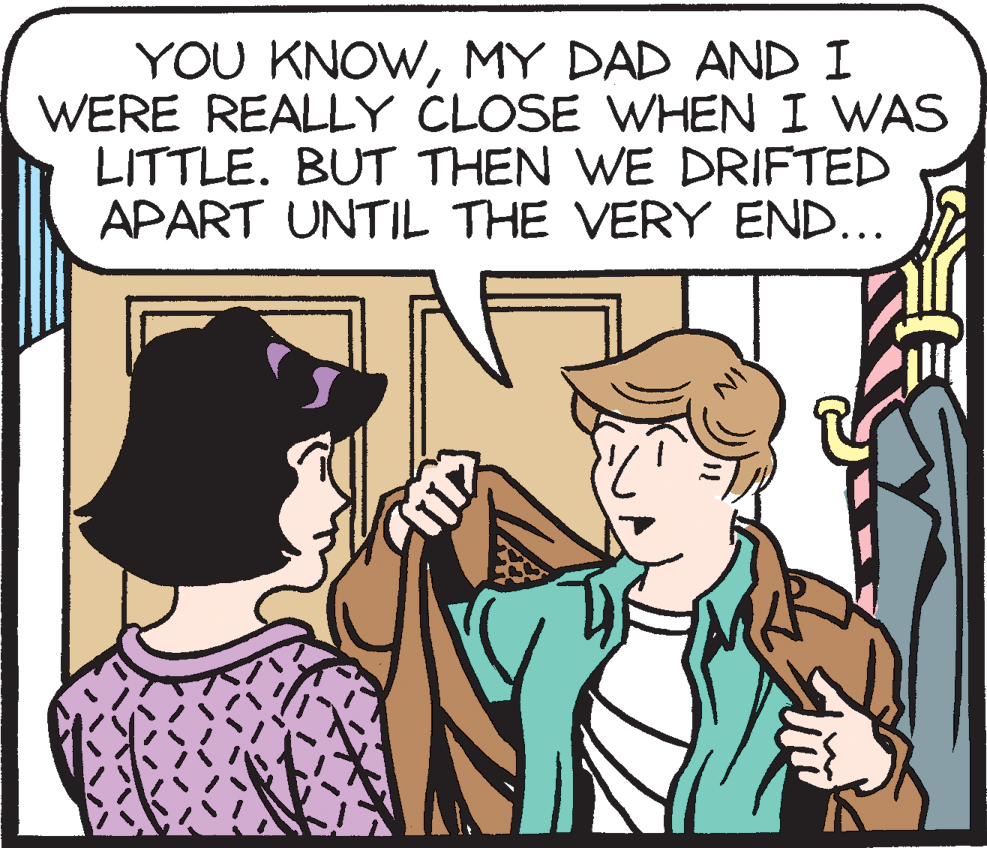 Comic book OCR: YOU KNOWMY DAD AND I WERE REALLY CLOSE WHEN I WAS LITTLE. BUT THEN WE DRIFTED APART UNTIL THE VERY END... YOU KNOWMY DAD AND I WERE REALLY CLOSE WHEN I WAS LITTLE. BUT THEN WE DRIFTED APART UNTIL THE VERY END...