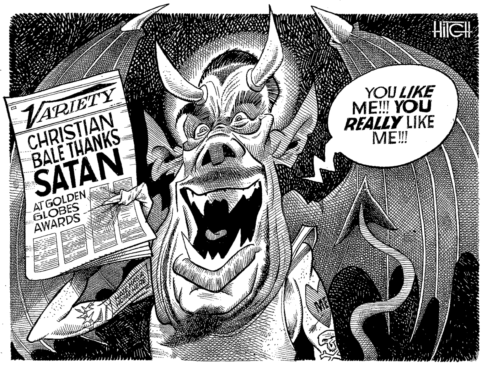 Snout OCR: VARIETY CHRISTIAN BALE THANKS SATAN YOU LIKE ?E! YOU REALLY LIKE ME!! AT GOLDEN GLOBES AWARDS VARIETY CHRISTIAN BALE THANKS SATAN YOU LIKE ?E! YOU REALLY LIKE ME!! AT GOLDEN GLOBES AWARDS