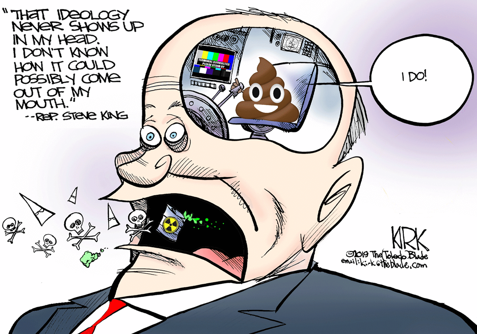 Handwriting OCR: "THAT IDEOLOGY NEVER SHONS UP IN MY HeaD. I DON'T KNON HOW IT COULD POSSIBLY COME OUT OF MY MOUTH. --REP. STEVE KING TECEWICAL QUFCL PEASE STA S I DO! KRK OO19 The Toledo Bude emailikirkctfeblale.com "THAT IDEOLOGY NEVER SHONS UP IN MY HeaD. I DON'T KNON HOW IT COULD POSSIBLY COME OUT OF MY MOUTH. --REP. STEVE KING TECEWICAL QUFCL PEASE STA S I DO! KRK OO19 The Toledo Bude emailikirkctfeblale.com
