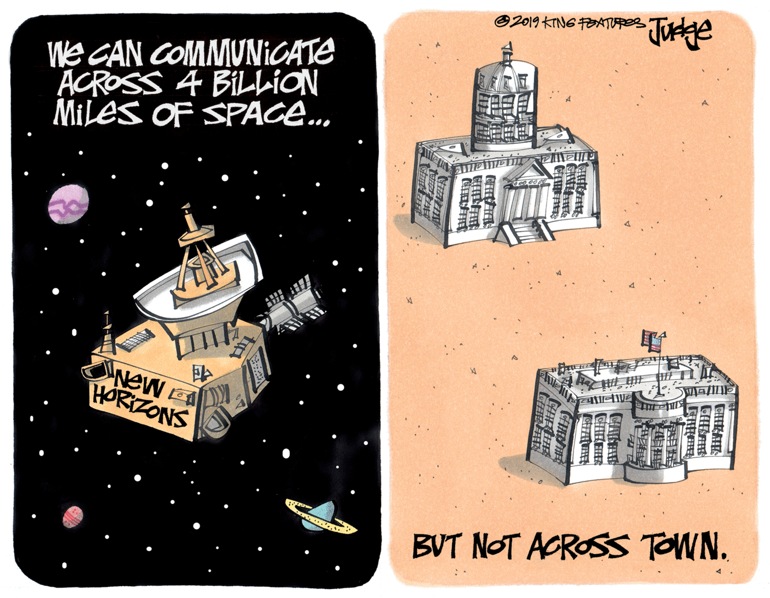 Communication Device OCR: O2019 KINE FATURES We CAN COMMUNICATE ACROSS 4 BILLION Miles OF SPACE.HORIZONS BUT NOT ACROSS TOWN. GEET O2019 KINE FATURES We CAN COMMUNICATE ACROSS 4 BILLION Miles OF SPACE.HORIZONS BUT NOT ACROSS TOWN. GEET