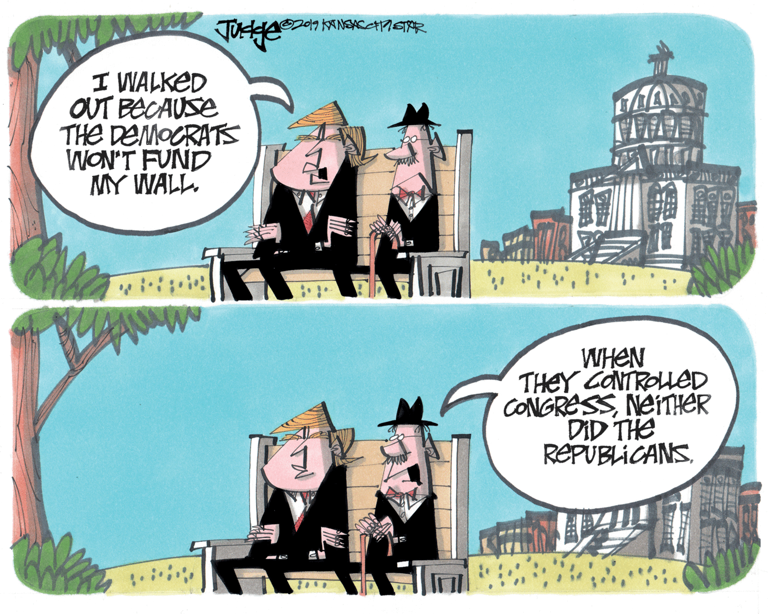 Fiction OCR: I WALKED OUT BECAUSE THE DEMOCRATS WON'T FUND MY WALL. WHEN THEY CONTROLED CONGRESSNEITHER DID THE REPUBLICANS. I WALKED OUT BECAUSE THE DEMOCRATS WON'T FUND MY WALL. WHEN THEY CONTROLED CONGRESSNEITHER DID THE REPUBLICANS.